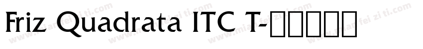 Friz Quadrata ITC T字体转换